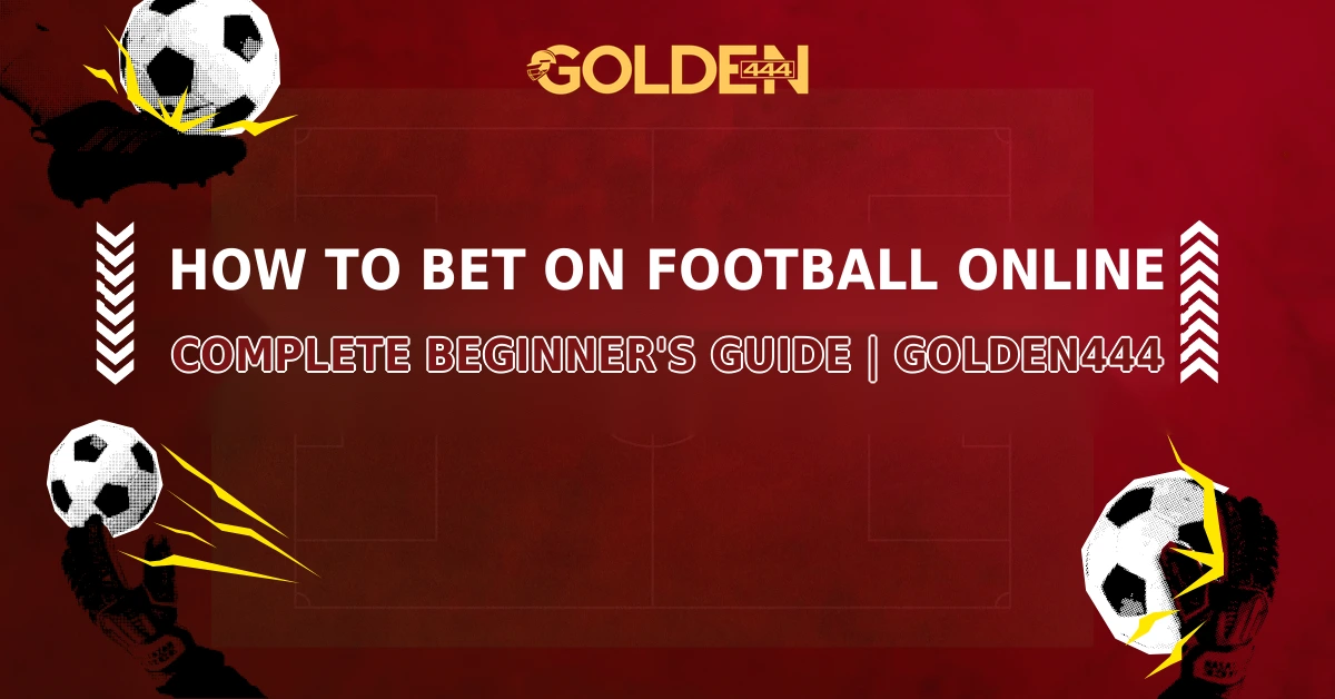 How to Bet on Football Online Golden444