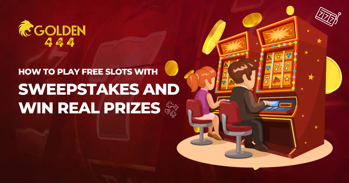 How to Play Free Slots with Sweepstakes and Win Real Prizes