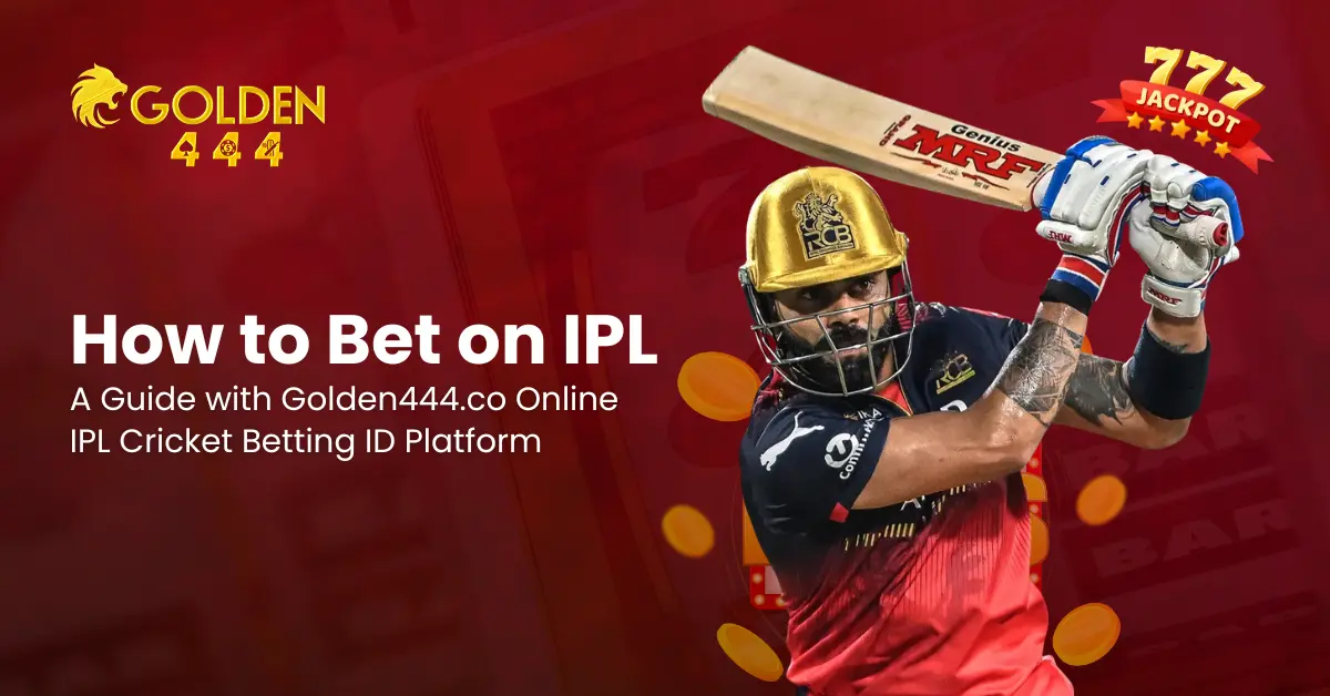 Golden444- Online IPL Cricket betting id provider
